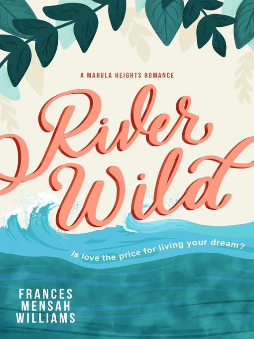 Title details for River Wild by Frances Mensah Williams - Available